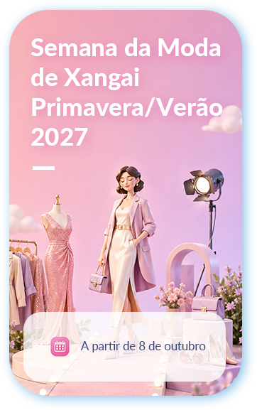 Semana da Moda de Xangai Primavera/Verão 2027